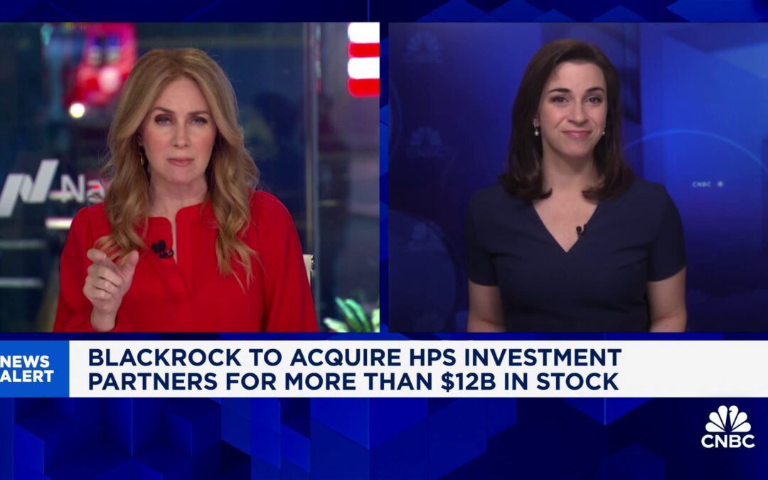 BlackRock expanding in private credit, buys HPS Investment Partners for $12 billion